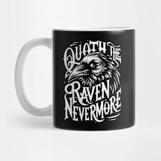 Quoth The Raven Nevermore - Gothic Edgar Allan Poe Gothic Mug